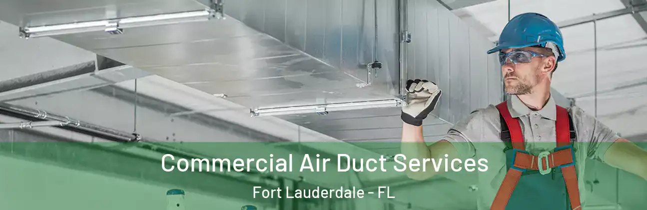  Commercial Air Duct Services Fort Lauderdale - FL